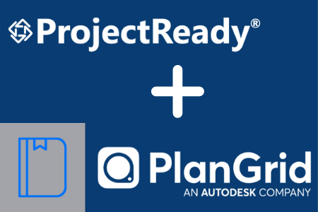 ProjectReady’s PlanGrid Connect Integration Enhances Connected Workflows Across The AEC
