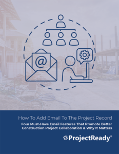 Email Management Whitepaper Cover Page | How To Add Email To The Project Record | ProjectReady | ProjectReady