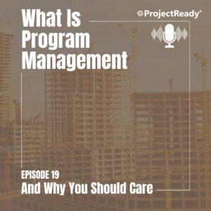 Program Management in Construction | ProjectReady