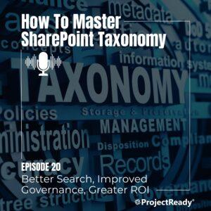 How To Master SharePoint Taxonomy | SharePoint Best Practices For Construction Projects | ProjectReady | ProjectReady